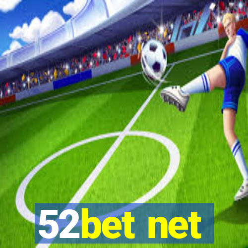 52bet net