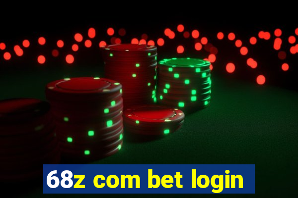 68z com bet login