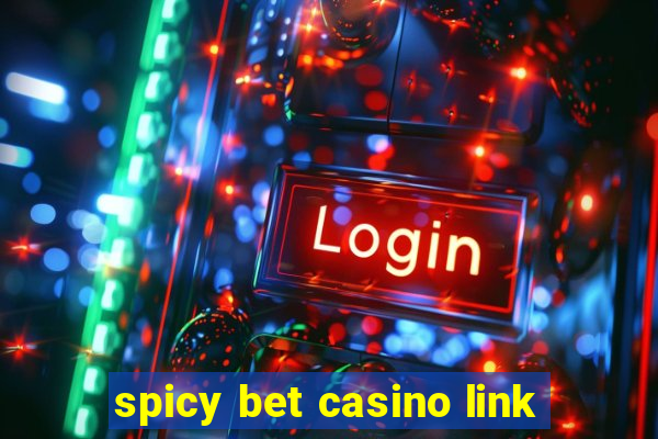 spicy bet casino link