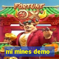 mi mines demo