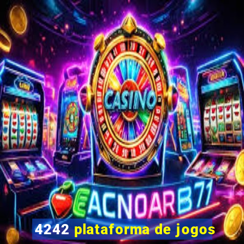 4242 plataforma de jogos