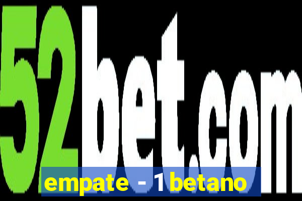 empate - 1 betano