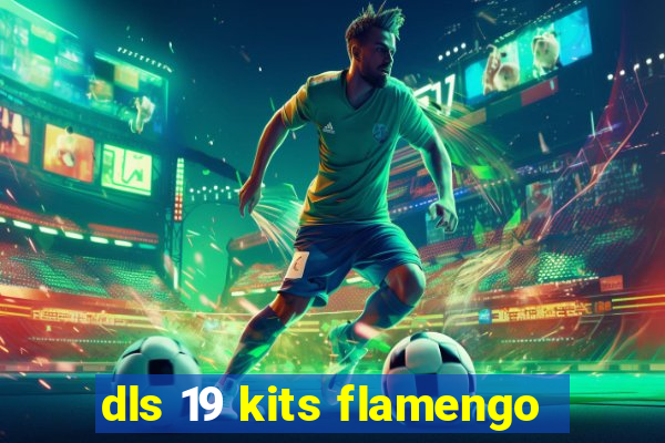 dls 19 kits flamengo