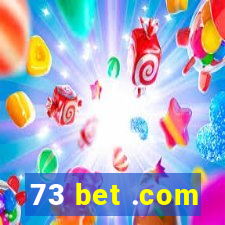 73 bet .com