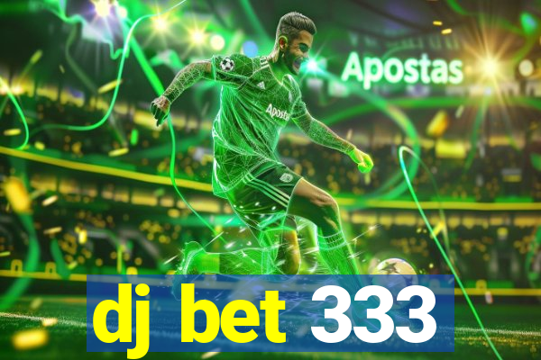 dj bet 333