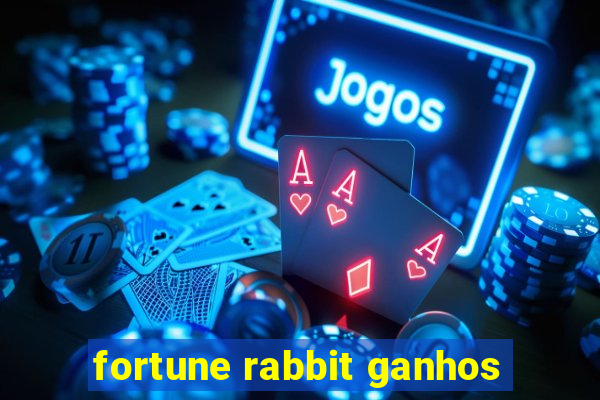 fortune rabbit ganhos