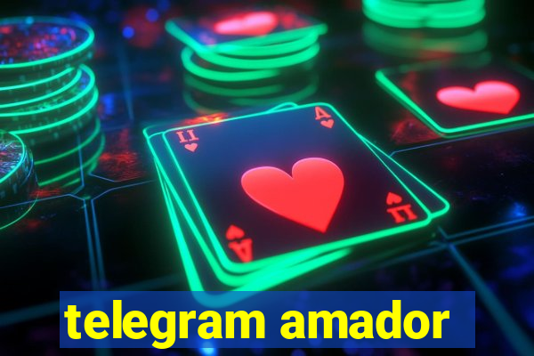 telegram amador