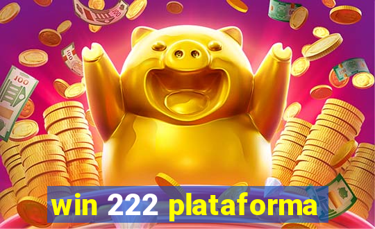 win 222 plataforma