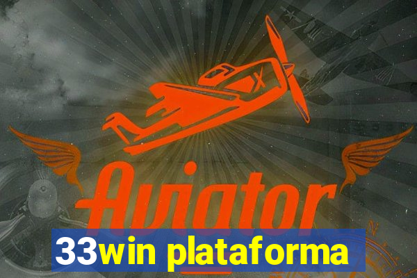 33win plataforma