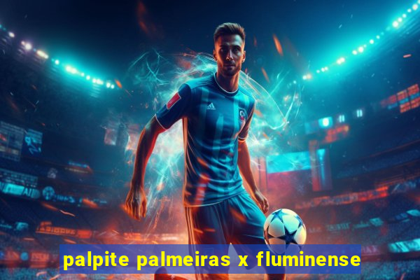 palpite palmeiras x fluminense