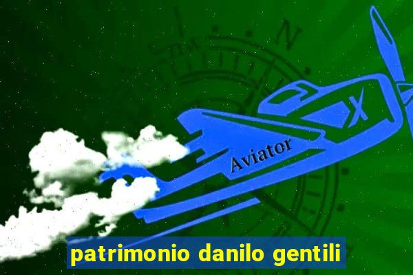 patrimonio danilo gentili