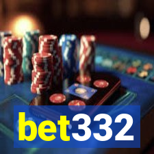 bet332