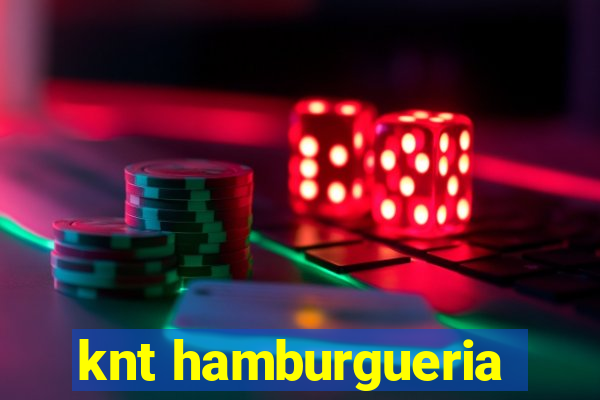 knt hamburgueria