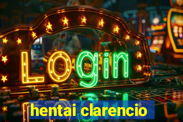 hentai clarencio