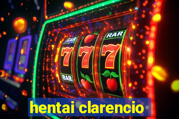 hentai clarencio