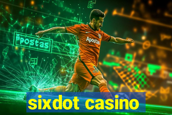 sixdot casino