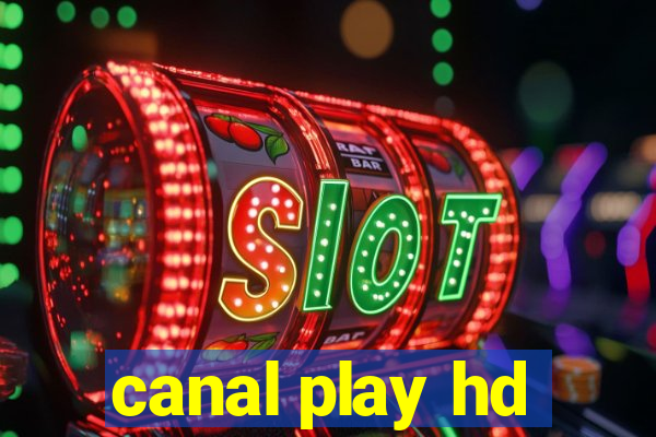 canal play hd