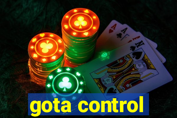 gota control