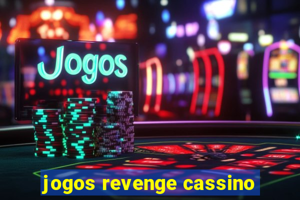 jogos revenge cassino