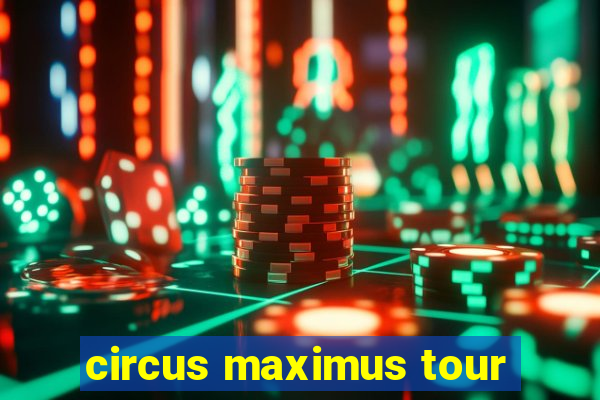 circus maximus tour