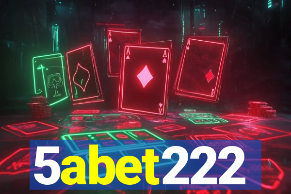 5abet222