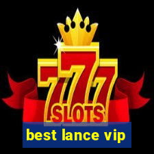 best lance vip