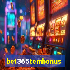 bet365tembonus