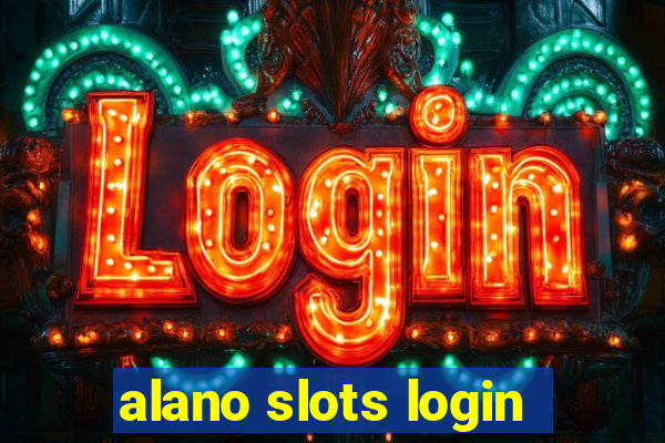 alano slots login