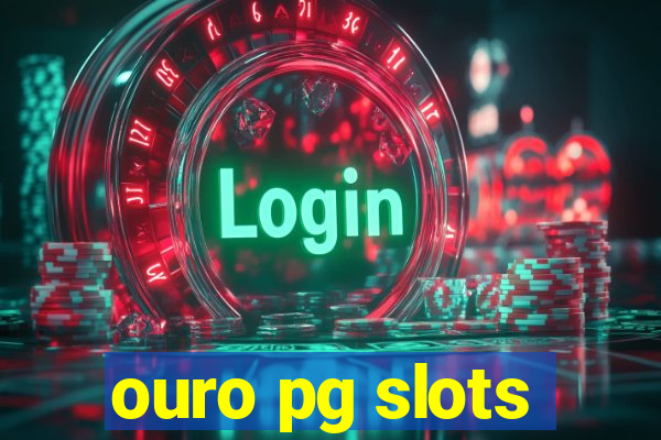 ouro pg slots