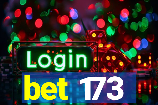 bet 173