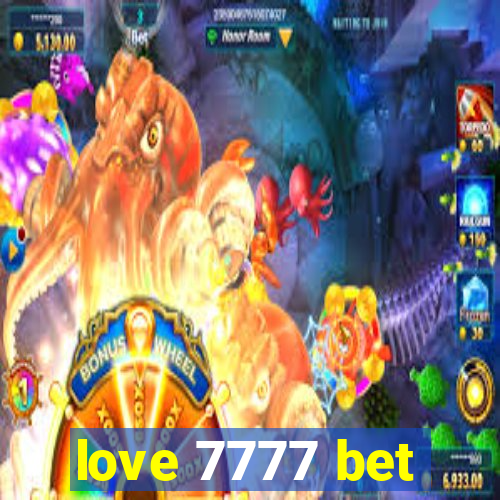 love 7777 bet