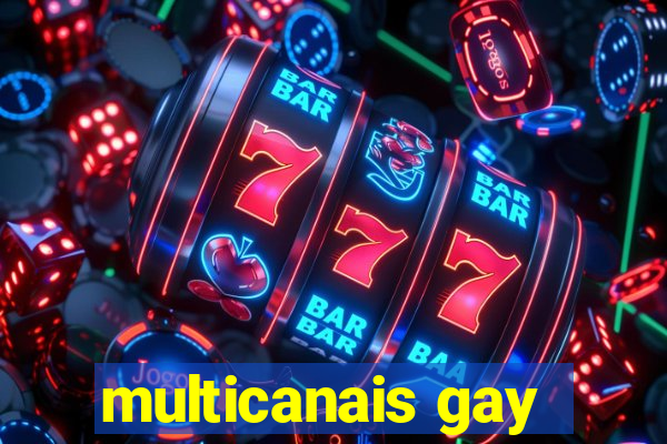 multicanais gay