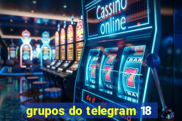 grupos do telegram 18