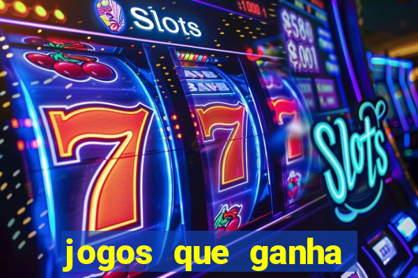 jogos que ganha dinheiro de verdade sem deposito