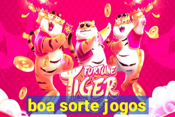 boa sorte jogos