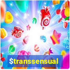 $transsensual