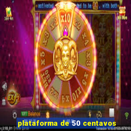 plataforma de 50 centavos