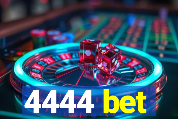 4444 bet