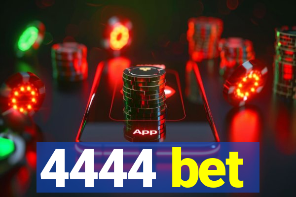 4444 bet