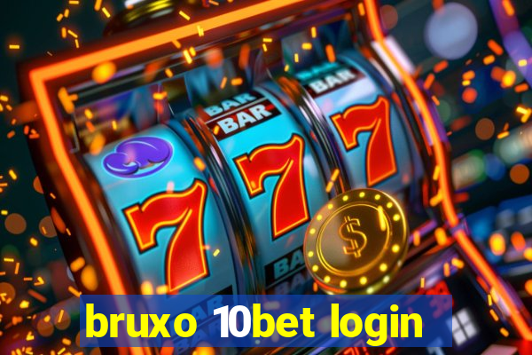 bruxo 10bet login