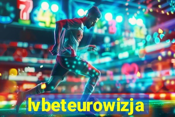 lvbeteurowizja