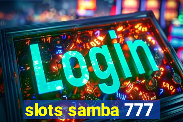 slots samba 777