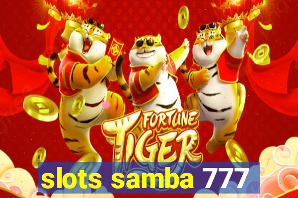 slots samba 777