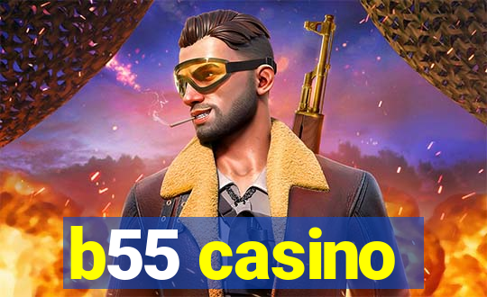 b55 casino