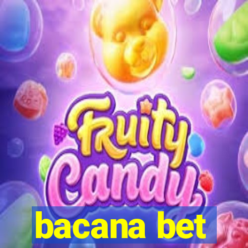 bacana bet