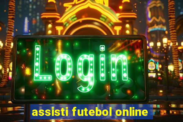 assisti futebol online