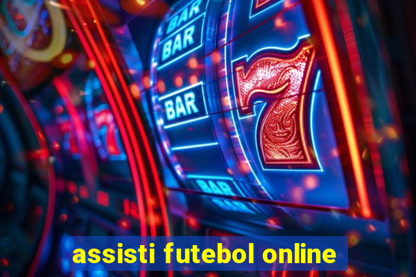 assisti futebol online