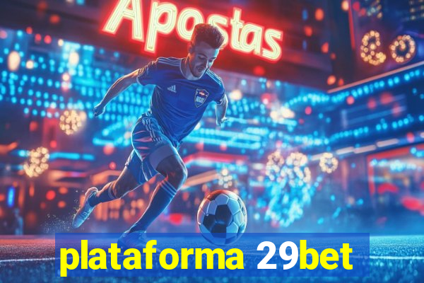 plataforma 29bet