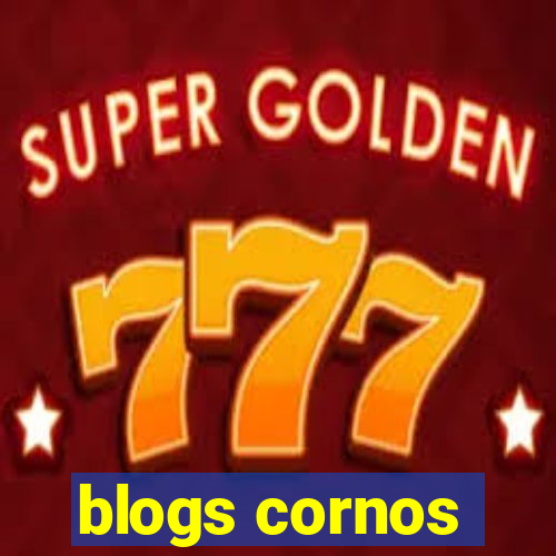 blogs cornos