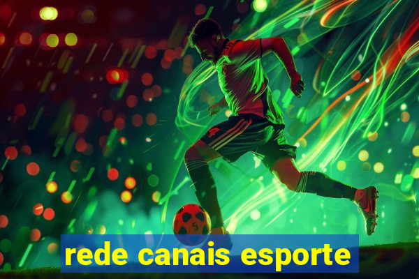 rede canais esporte